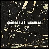 GOODBYE TO LANGUAGE [12 inch Analog]