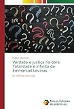 Verdade e justiça na obra Totalidade e infinito de Emmanuel Levinas: O infinito em nós