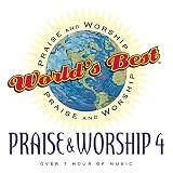 World's Best Praise & Worship: Praise Worship 4