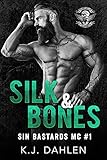 Silk and Bones (Sin's Bastards MC Book 1) (English Edition)