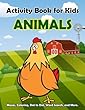 Activity Book for Kids Animals: : Fun Animals Activities for Kids. Coloring Pages, Count the Number, Trace Number, Mazes, Drawing Using Grid and More. (Activity Book for Kids Ages 3-5)