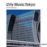 City Music Tokyo universality - V.A.
