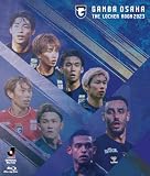 ガンバ大阪　THE LOCKER ROOM 2023 ～明暗・光明～　BD [Blu-ray]