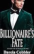 Billionaire’s Fate: Steamy MF Romance Novel (English Edition)