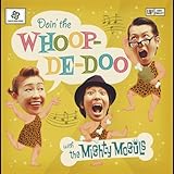 DOIN’ THE WHOOP-DE-DOO WITH