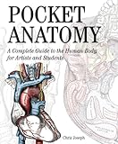Cover of Pocket Anatomy: A Complete Guide to the Human Body, for Artists and Students