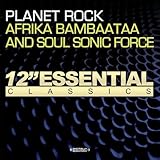 Planet Rock by Afrika Bambaataa And The Soul Sonic Force