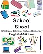 English-Afrikaans School/Skool Children's Bilingual Picture Dictionary