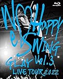 GLAY LIVE TOUR 2022 ~We♡Happy Swing~ Vol.3 Presented by HAPPY SWING 25th Anniv. in MAKUHARI MESSE(特典なし) [Blu-ray]