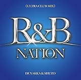 R&B�E�l�C�V�����Evol.1���E���g���E�N���u�E�~�b�N�X���~�b�N�X�h�E�o�C�EDJ NAKKA & SHUZO