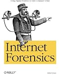 Internet Forensics: Using Digital Evidence to Solve Computer Crime