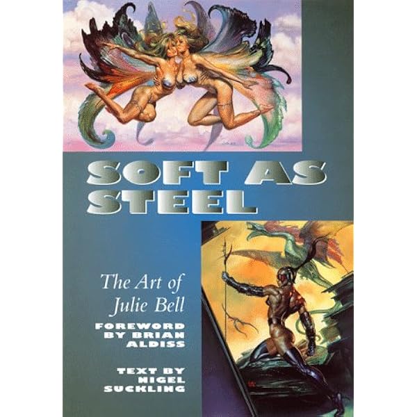 Hard Curves: The Fantasy Art of Julie Bell - Suckling, Nigel, Bell