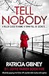 Tell Nobody: Absolutely gripping crime fiction with unputdownable mystery and suspense (Detective Lottie Parker Book 5) (English Edition)