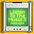 Listen To The Music 3