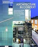 Architecture in Context: Contemporary Design Solutions Based on Environmental, Social and Cultural Identities (Details in Contemporary Architecture)