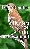 Hunters Of The Underground - Gnome Of The Era (English Edition)