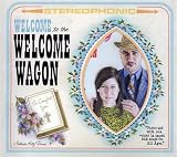 Welcome to the Welcome Wagon