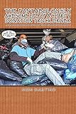 The Fantabulously Awesome Life of a Charity Donation Truck Driver: ...And the Dark Dirty Truth of What People Really Donate (English Edition)