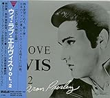 ウィ・ラヴ・エルヴィスVol2