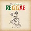 Disney Adventures in Reggae