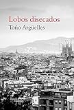 Lobos disecados (Spanish Edition)