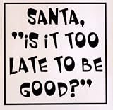 Wallstickersusa Wall Stickers, Santa is It Too Late To Be Good [並行輸入品]