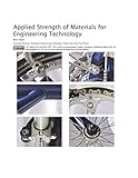 Applied Strength of Materials for Engineering Technology, 14th Ed.
