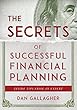 The Secrets of Successful Financial Planning: Inside Tips from an Expert