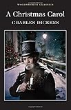 A Christmas Carol (Wordsworth Classics)