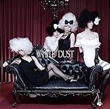 WHITE DUST[��������B-type]