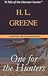 One for the Hunters: A Tale of the Monster Hunter (English Edition)