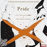 Scared Rider Xechs DREAM COLLABORATION CD vol.3�uPride�v