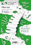 ピアノピースPP1747 Film out / BTS (ピアノソロ・ピアノ&ヴォーカル)~『劇場版シグナル 長期未解決事件捜査班』主題歌/back numberとのコラボレーション楽曲 (PIANO PIECE SERIES)