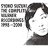 SYOKO SUZUKI THE COMPLETE WARNER RECORDINGS 1998→2000