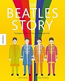 Die Beatles-Story: Bandgeschichte - Alben - Hintergruende