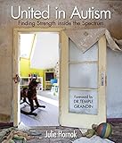 United in Autism: Finding Strength inside the Spectrum (English Edition)