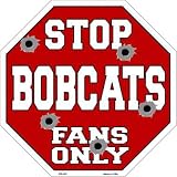スマートブロンドBobcatsファンのみメタルノベルティOctagon Stop Sign bs-245