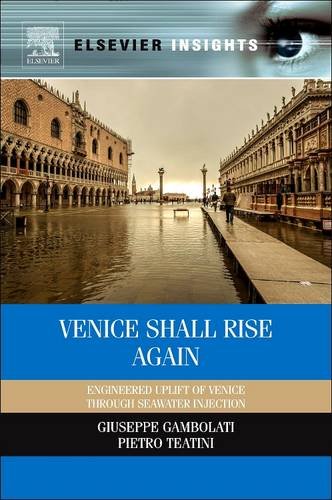 Venice Shall Rise Again: Engineered Uplift of Venice Through Seawater Injectionの表紙