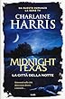 La città della notte. Midnight, Texas