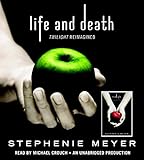 Life and Death: Twilight Reimagined (The Twilight Saga)