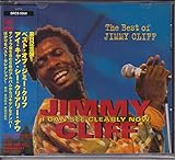 アイ・キャン・シー・クリアリー・ナウ ― ベスト・オヴ・ジミー・クリフ