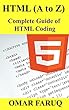 HTML (A to Z): Complete Guide of HTML Coding (English Edition)