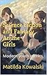 Science Fiction and Fantasy Anime Girls: Modern youth comics (English Edition)