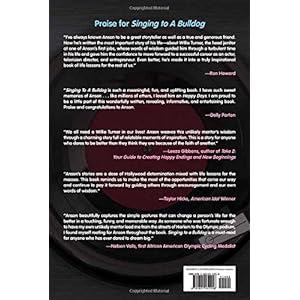 Singing to a Bulldog: From Happy Days to Hollywood Director, and the Unlikely Mentor Who Got Me There