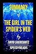 Summary of the Girl in the Spider's Web by David Lagercrantz - Finish Entire Novel in 15 Minutes