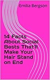 14 Facts About Social Bests That'll Make Your Hair Stand on End (English Edition)