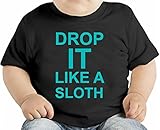 Drop It Like A Sloth Funny Slogan オーガニックベビーTシャツ 12 - 18 Months