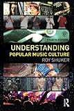Cover of Understanding Popular Music Culture