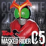 COMPLETE SONG COLLECTION OF 20TH CENTURY MASKED RIDER SERIES 05 ���ʃ��C�_�[�X�g�����K�[