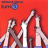 Almost There Records-Turn 5